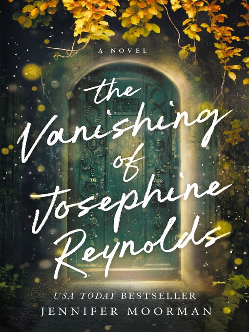 Title details for The Vanishing of Josephine Reynolds by Jennifer Moorman - Available